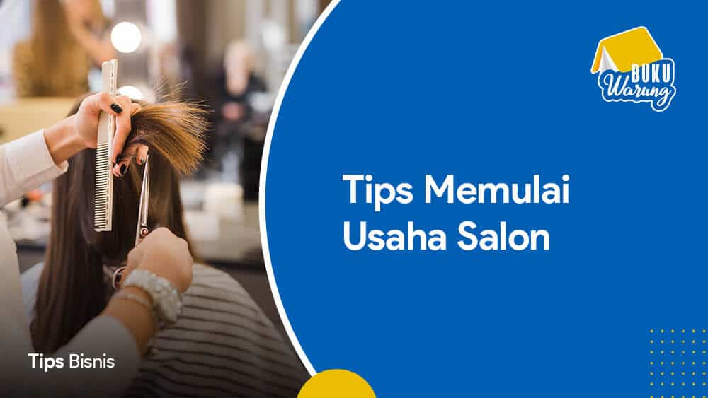 Tips Memulai Usaha Salon